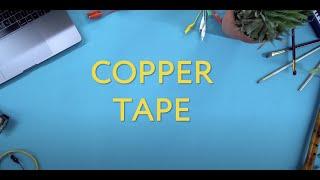 What can you do with a copper tape?