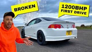 CRAZY 1200BHP INTEGRA FIRST DRIVE.. AND ITS BROKEN BAD