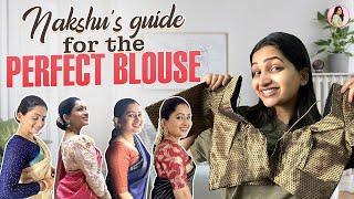 Ultimate Guide to the Perfect Blouse | Part 1 | Nakshathra Nagesh