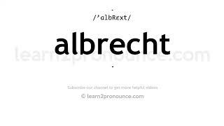 How to pronounce Albrecht | English pronunciation