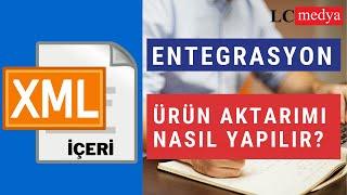 Pazaryeri Entegrasyonu; Xml ile ürün aktarımı nasıl yapılır? Xml entegrasyonu