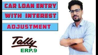 Car Loan Entry In Tally ERP 9 | Car Loan EMI entry | Car Loan Entry In Tally