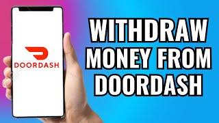 How To Withdraw Money From Doordash