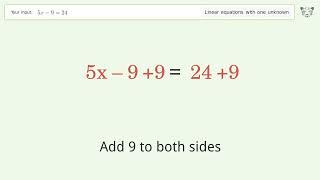 Solve 5x-9=24: Linear Equation Video Solution | Tiger Algebra