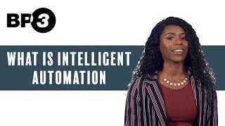 What is Intelligent Automation