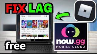 how to fix lag on now.gg roblox (how to fix lag on now.gg roblox) (now.gg) (Roblox)