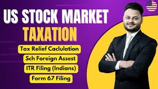 Taxation Guide for Indians Investing in US Stocks and Shares | ITR Filing, Form 67 & Schedules