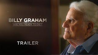 Billy Graham: "Are You Ready to Die?" (Official Trailer)