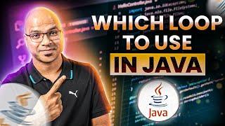 #20 Which Loop To Use in java