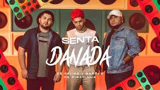 Zé Felipe e Os Barões Da Pisadinha - Senta Danada (Videoclipe Oficial)