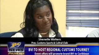 BVI TO HOST REGIONAL CUSTOMS TOURNEY