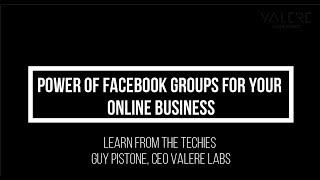 Power Of Facebook Groups For Your Online Business