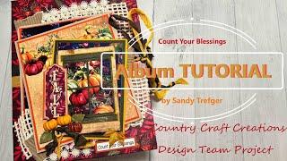 Count Your Blessings Album TUTORIAL Country Craft Creations Fall Breeze Collection