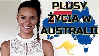 PLUSY ŻYCIA W AUSTRALII- Czy warto mieszkać w Australii? Australia- Najlepszy kraj do życia?