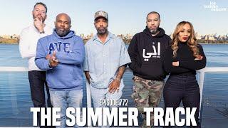 The Joe Budden Podcast Episode 772 | The Summer Track