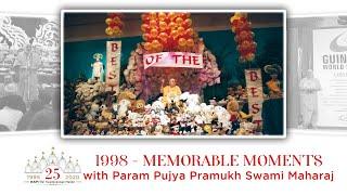 LM25 Video for Week 29: Memorable Moments with Pramukh Swami Maharaj – 1998