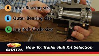 How-To Choose the Right C.E. Smith Trailer Hub kit