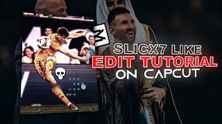 Slicx7 Like Edit + Quality Tutorial on Capcut | How to Make AE Like Edit on Capcut