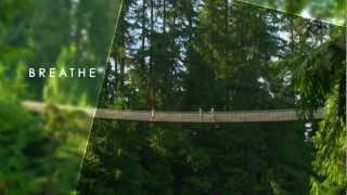 Capilano Suspension Bridge Park - 60 Second Promo