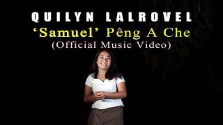 Quilyn Lalrovel - 'SAMUEL' Pêng a ti che(OFFICIAL MUSIC VIDEO)