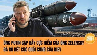 Toàn cảnh thế giới: Ông Putin gặp bẫy hiểm của ông Zelensky, đã rõ kết cục cuối cùng của Kiev