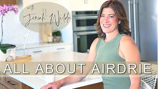 LIVING In AIRDRIE | Get To Know Airdrie, Alberta Before You Move!