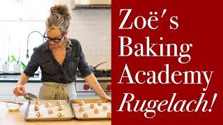 Zoë's Baking Academy Live: Rugelach!