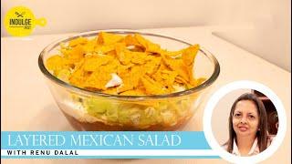 Layered Mexican Salad with Renu Dalal