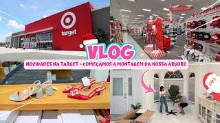 VOOG: NOVIDADES NA TARGET + COMEÇAMOS A MONTAGEM EM NOSSA ÁRVORE!