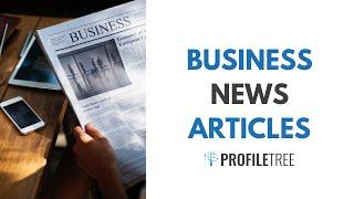 Business News Articles: How to Keep Readers Coming Back