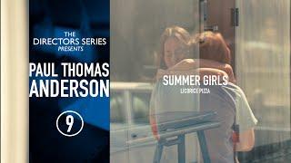 The Directors Series presents: PAUL THOMAS ANDERSON [Part 9]