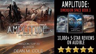 Full R.C. Bray Audiobook - Amplitude: Dimension Space Book Three - A Multiverse Thriller