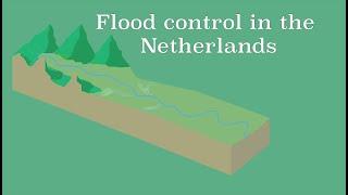 Rivers: Flood control in the Netherlands