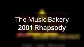 The Music Bakery - 2001 Rhapsody