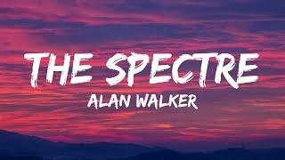 Alan Walker - The Spectre (Lyrics)