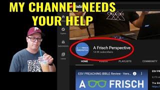 Let's Get to 15,000 Subscribers on A Frisch Perspective