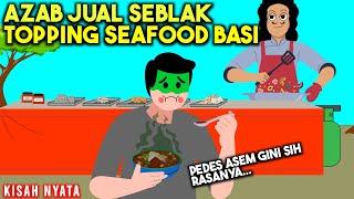 AZAB JUAL SEBLAK PAKAI TOPPING SEAFOOD BASI! SIPIRA EPISODE 18 | SINETRON AZAB