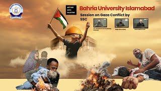 Session On Gaza Conflict by SSC | Bahria university| BUTV