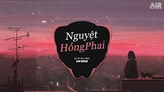 Nguyệt Hồng Phai (AIR Remix) - Huy TK x NH4T x Pha  Bóng Trăng Đã Phai Tàn Rồi Remix TikTok