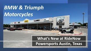 BMW and Triumph Motorcycles - What's New at RideNow Powersports Austin Texas