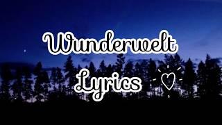 Wunderwelt - Lyrics (mit Animationen)