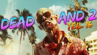 DEAD ISLAND 2 #016 - Buttergolem Noah ᴳᴱᴿᴹᴬᴺ ⁴ᴷ