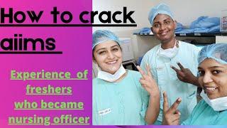 how to crack aiims  nursing officer exam,NORCET experience of beginners who cracked aiims