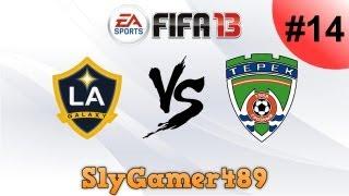 FIFA 13 | Seasons: L.A. Galaxy v FC Terek Grozny #14