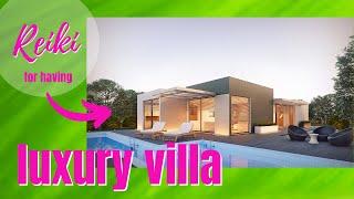 Distance Reiki session for having luxury villa