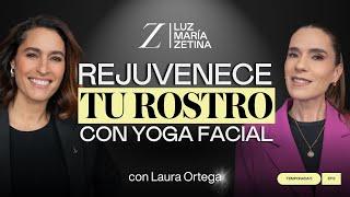 REJUVENECE tu rostro con YOGA FACIAL. | Laura Ortega y Luz María Zetina