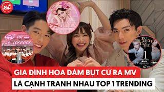 Thân thì thân thiệt nhưng gia đình Hoa Dâm Bụt cứ ra MV là cạnh khoé nhau Top 1 trending