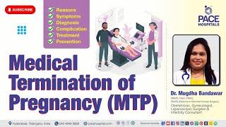 Safe Abortion | Medical Termination of Pregnancy (MTP) Explained - Acts, Methods & Recommendations