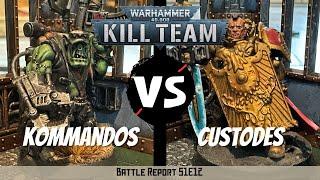 Ork Kommandos vs Custodes | Kill Team Battle Report | S1E12