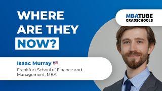 Where are they now? Eric Isaac Murray, Frankfurt School of Finance & Management, MBA